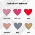 Load image into Gallery viewer, This image shows the six colors available for the scratch-off hearts.