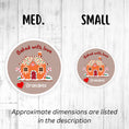 Load image into Gallery viewer, This image shows the medium and small holiday stickers side-by-side for a size comparison, and it says “Approximate dimensions are listed in the description.