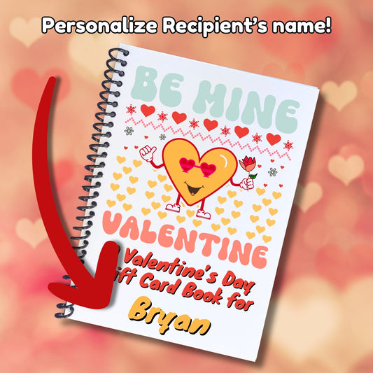 This image shows where your personalized name will be printed on the Personalized Valentine's Day Compact 5"x7" Gift Card Book with Stickers and PVC Cover - Be Mine Valentine.