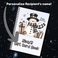 Load image into Gallery viewer, This image shows where your personalized name will be printed on the Personalized Holiday Gift Card Book with Stickers and PVC Cover - Holiday Snowman 2.