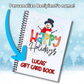 Load image into Gallery viewer, This image shows where your personalized name will be printed on the Personalized Holiday Gift Card Book with Stickers and PVC Cover - Holiday Snowman 3.