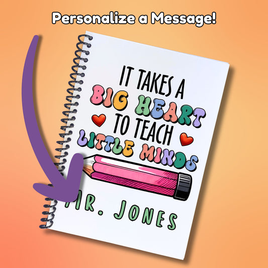 This image shows where your personalized message will be printed on the Personalized Teacher Appreciation Compact Gift Card Book with Stickers and PVC Cover - It Takes a Big Heart To Teach Little Minds.
