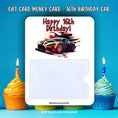 Load image into Gallery viewer, This image shows the 16th Birthday Car Gift Card Holder Money Card.