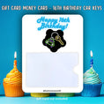 Load image into Gallery viewer, This image shows the 16th Birthday Car Keys Gift Card Holder Money Card.