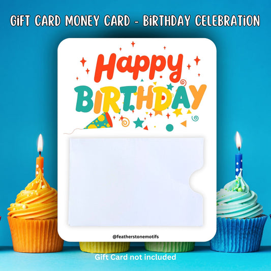 This image shows the Birthday Celebration Gift Card Holder Money Card.