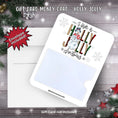 Load image into Gallery viewer, This image shows the Holly Jolly Gift Card Holder Money Card with the included A2 envelope.