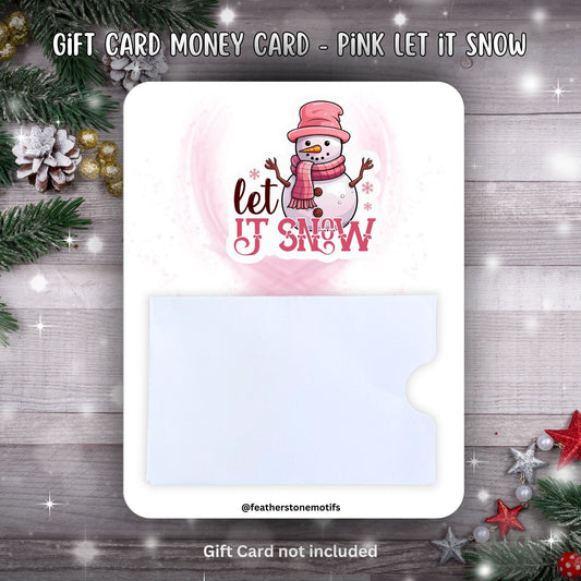 This image shows the Let it Snow Gift Card Holder Money Card.