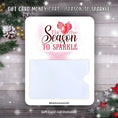 Load image into Gallery viewer, This image shows the Season to Sparkle Gift Card Holder Money Card.