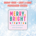 Load image into Gallery viewer, This image shows the Personalized Holiday Stickers - Merry & Bright.