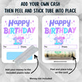Load image into Gallery viewer, This image shows how to apply the money tube to the 13th Birthday money card.