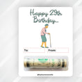 Load image into Gallery viewer, This image shows the money tube attached to the 29th Birthday Money Card.