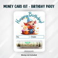 Load image into Gallery viewer, This image shows the money tube attached to the Piggy Birthday money card.