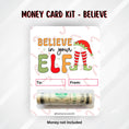 Load image into Gallery viewer, This image shows the money tube attached to the Believe in your Elf Money Card.
