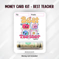 Load image into Gallery viewer, This image shows the Best Teacher Ever Money Card Kit.