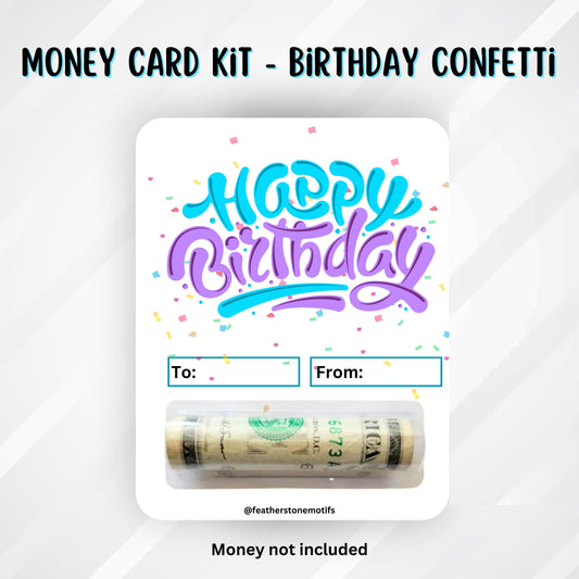 This image shows the money tube attached to the Birthday Confetti money card.