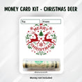 Load image into Gallery viewer, This image shows the money tube attached to the Christmas Deer money card.