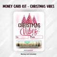 Load image into Gallery viewer, This image shows the Christmas Vibes money card with money tube attached.