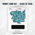 Load image into Gallery viewer, This image shows the Class of 20256Graduation Money Card Kit without the money tube attached.