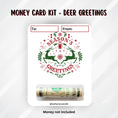 Load image into Gallery viewer, This image show the money tube attached to the Deer Greetings money card.