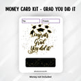 Load image into Gallery viewer, This image shows the You Did It Graduation Money Card Kit without the money tube attached.
