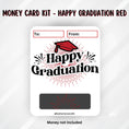 Load image into Gallery viewer, This image shows the Red Happy Graduation Money Card without the money tube.