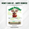 Load image into Gallery viewer, This image shows the money tube attached to the Happy Reindeer Money Card.