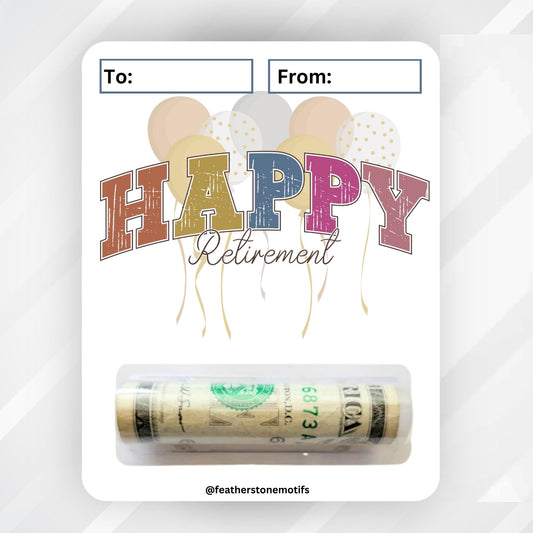 This image show the money tube attached to the Happy Retirement 4 Retirement Money Card Kit.