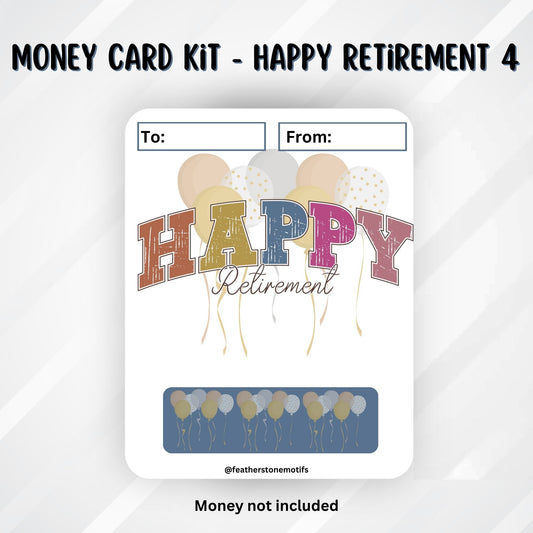This image shows the Happy Retirement 4 Retirement Money Card Kit without the money tube.