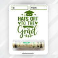 Load image into Gallery viewer, This image shows the money tube attached to the Green Hats off to the Grad Money Card.