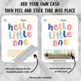 Load image into Gallery viewer, This image show how to attach the money tube to the Hello Little One Money Card.