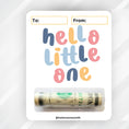 Load image into Gallery viewer, This image shows the money tube attached to the Hello Little One Money Card.