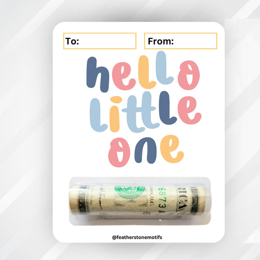 This image shows the money tube attached to the Hello Little One Money Card.
