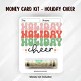 Load image into Gallery viewer, This image shows the money tube applied to the Holiday Cheer money card.