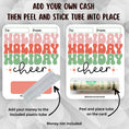 Load image into Gallery viewer, This image show how to attach the money tube to the Holiday Cheer money card.