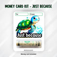 Load image into Gallery viewer, This image shows the money tube attached to the Just Because Money Card.