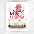 Load image into Gallery viewer, This image shows the money tube attached to the Let it Snow Money Card.