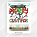 Load image into Gallery viewer, This image shows the money tube attached to the Merry Little Christmas Money Card.