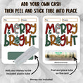 Load image into Gallery viewer, This image shows how to attach the money tube to the Merry & Bright Money Card.