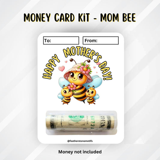 This image shows the Mom Bee Mother's Day Money Card Kit.