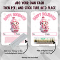 Load image into Gallery viewer, This image shows how to apply the money tube to the Pink Snowman money card.