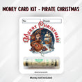 Load image into Gallery viewer, This image shows the money tube attached to the Pirate Christmas Money Card.