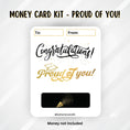 Load image into Gallery viewer, This image shows the Proud of You! Graduation Money Card without the money tube.