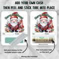 Load image into Gallery viewer, This image shows how to apply the money tube to the Santa Christmas money card.