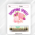 Load image into Gallery viewer, This image shows the money tube attached to the Shopping Spree Money Card.