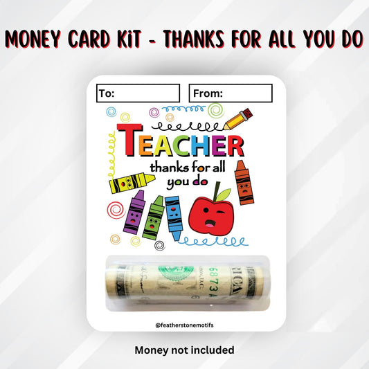 This image shows the Thanks For All You Do Teacher Money Card Kit.