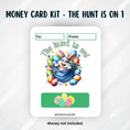 Load image into Gallery viewer, This image shows The hunt is on 1 Easter Money Card without the money tube.