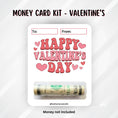 Load image into Gallery viewer, This image shows the money tube attached to the Happy Valentine's Day Valentine Money Card.