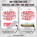 Load image into Gallery viewer, This image shows how to attach the money tube to the Happy Valentine's Day Valentine Money Card.