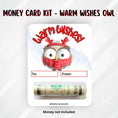 Load image into Gallery viewer, This image shows the money tube attached to the Warm Wishes Owl Money Card.