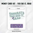 Load image into Gallery viewer, This image shows the Congrats you did it, Grad Graduation Money Card without the money tube.